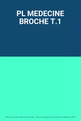Couverture du produit · PL MEDECINE BROCHE T.1
