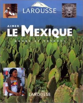 Couverture du produit · AIMER LE MEXIQUE. Avec CD Photo, Edition 1996