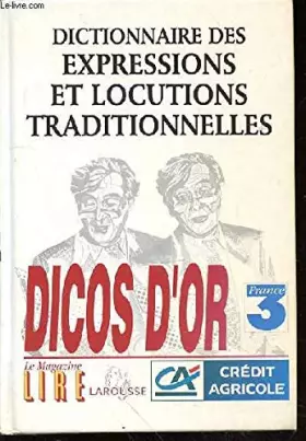 Couverture du produit · DICTIONNAIRE DES EXPRESSIONS ET LOCUTIONS TRADITIONNELLES