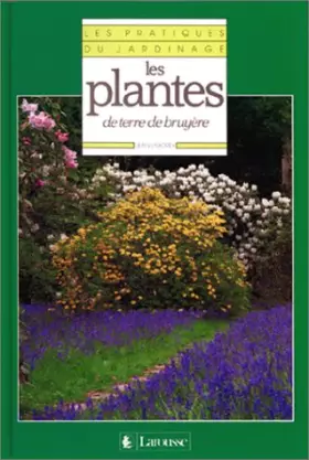 Couverture du produit · LES PLANTES. De terre et de Bruyère