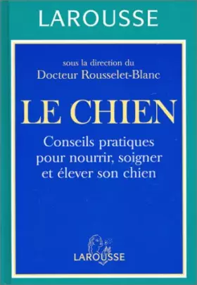 Couverture du produit · Le Chien: Guide pratique