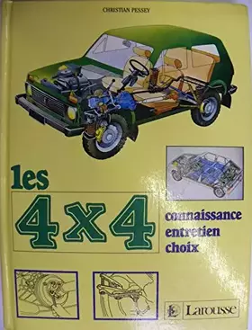 Couverture du produit · Les 4 X 4 : connaissance, entretien, choix