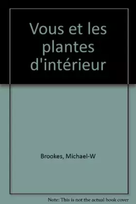 Couverture du produit · Vous et les plantes d'intérieur