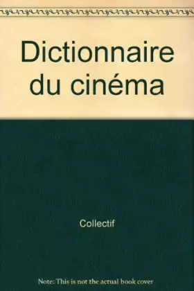 Couverture du produit · Dictionnaire du cinéma