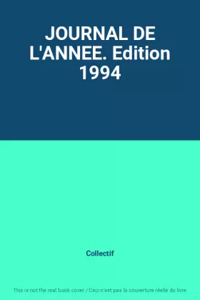 Couverture du produit · JOURNAL DE L'ANNEE. Edition 1994