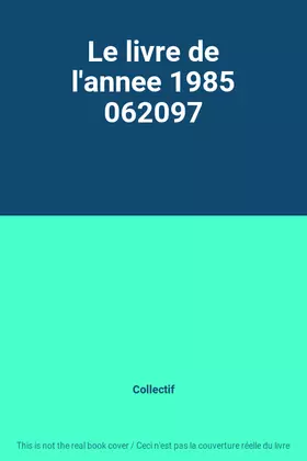 Couverture du produit · Le livre de l'annee 1985 062097