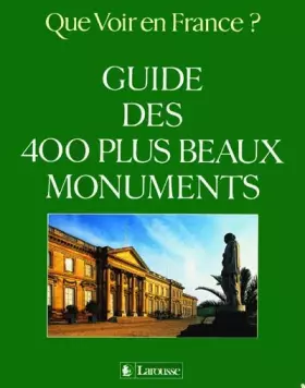 Couverture du produit · Guide des 400 plus beaux monuments