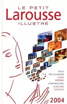 Couverture du produit · Le Petit Larousse illustré 2004