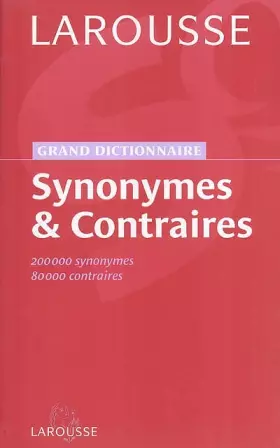 Couverture du produit · Grand dictionnaire des synonymes et contraires
