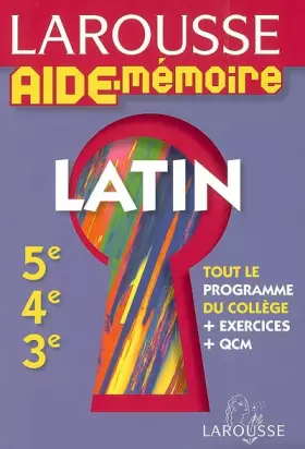 Couverture du produit · Larousse Aide-Mémoire Latin 5e-4e-3e