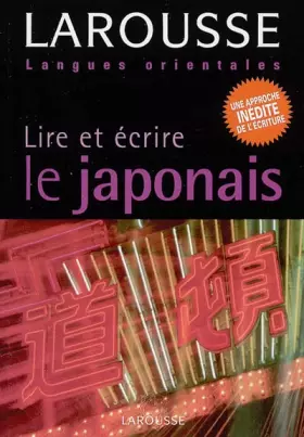 Couverture du produit · Lire et écrire le japonais