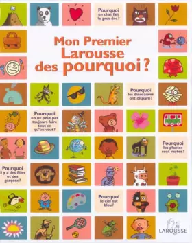 Couverture du produit · Mon premier Larousse des pourquoi