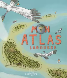 Couverture du produit · Mon atlas Larousse