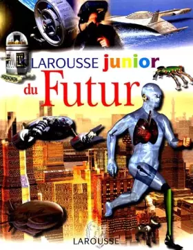 Couverture du produit · Larousse junior du futur