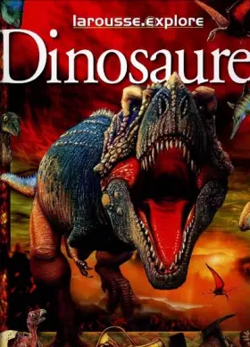 Couverture du produit · Larousse.explore Les dinosaures