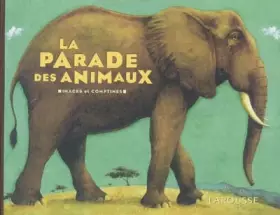 Couverture du produit · La parade des animaux : Images et comptines