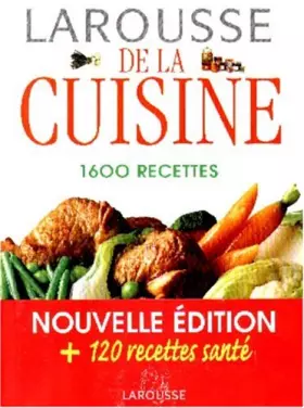 Couverture du produit · Larousse de la cuisine 1600 recettes