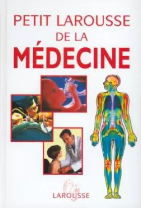 Couverture du produit · Petit Larousse de la médecine