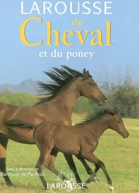 Couverture du produit · Larousse du cheval et du poney
