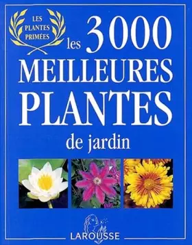 Couverture du produit · Les 3 000 meilleures plantes de jardin