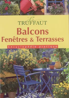 Couverture du produit · Truffaut : Balcons terrasses