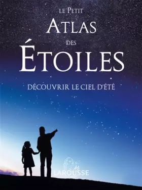 Couverture du produit · Petit atlas des étoiles
