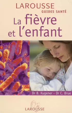 Couverture du produit · La fièvre et l'enfant