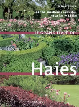Couverture du produit · Le grand livre des haies