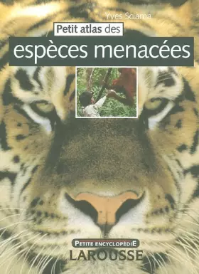 Couverture du produit · Petit atlas des espèces menacées
