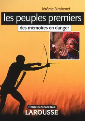 Couverture du produit · Peuples premiers : Des mémoires en danger