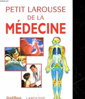 Couverture du produit · Petit larousse de la medecine