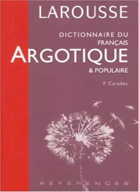Couverture du produit · Dictionnaire du français argotique et populaire