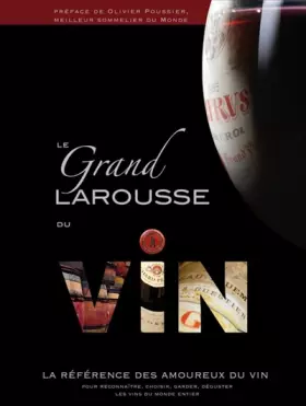 Couverture du produit · Le Grand Larousse du vin