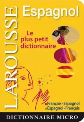 Couverture du produit · Larousse Micro Espagnol: Le plus petit dictionnaire