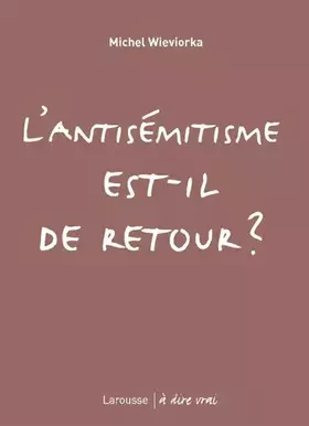 Couverture du produit · L'antisémitisme est-il de retour ?