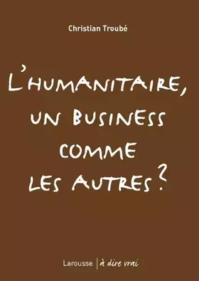 Couverture du produit · L'humanitaire, un business comme les autres ?