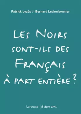 Couverture du produit · Les Noirs sont-ils des Français à part entière ?