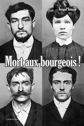 Couverture du produit · " Mort aux bourgeois ! "