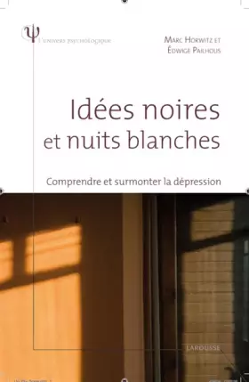 Couverture du produit · Idées noires et nuits blanches - Comprendre et surmonter la dépression
