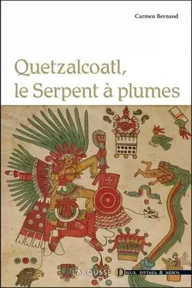 Couverture du produit · Quetzalcoatl, le Serpent à plumes