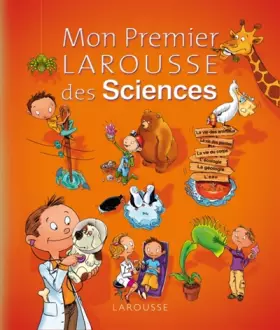 Couverture du produit · Mon Premier Larousse des sciences
