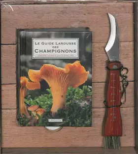 Couverture du produit · Coffret Le guide larousse des champignons