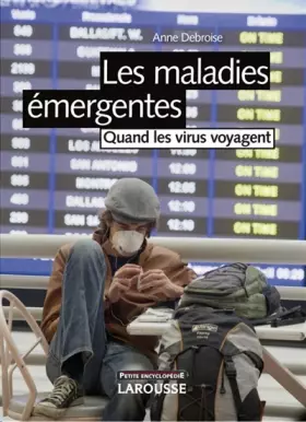 Couverture du produit · Les maladies émergentes : Quand les virus voyagent