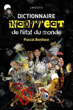 Couverture du produit · Dictionnaire incorrect de l'état du monde