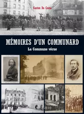 Couverture du produit · Mémoires d'un communard - La commune vécue