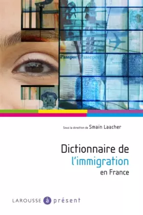 Couverture du produit · Dictionnaire de l'immigration