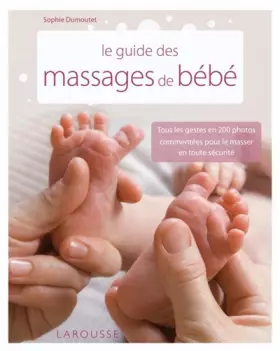 Couverture du produit · Le guide des massages de bébé