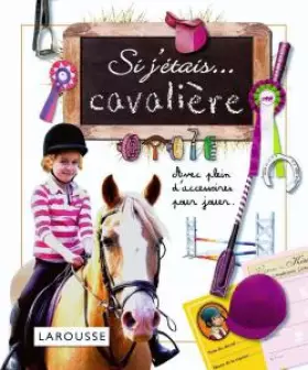 Couverture du produit · Si j'étais... Cavalière