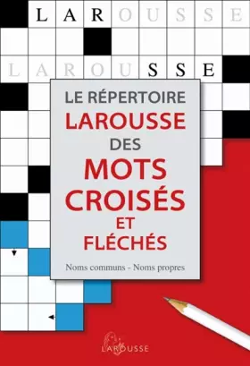 Couverture du produit · Le répertoire Larousse des mots croisés et fléchés
