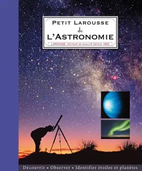 Couverture du produit · Petit Larousse de l'Astronomie